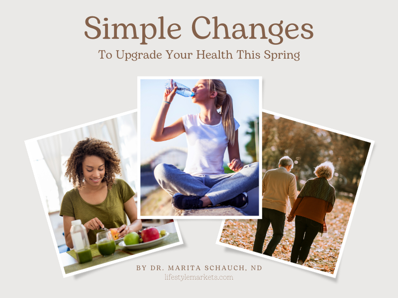 Top Three Simple Changes to Upgrade Your Health this Spring