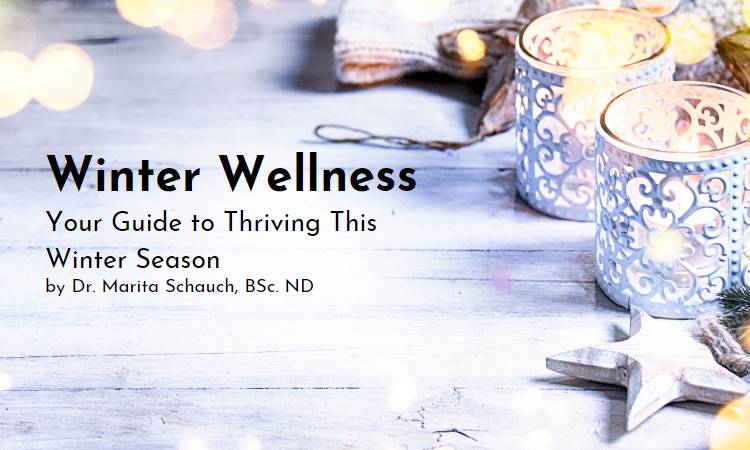 Winter Wellness: Your Guide to Thriving This Winter Season