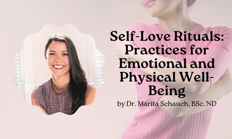 Self-Love Rituals: Practices for Emotional and Physical Well-Being