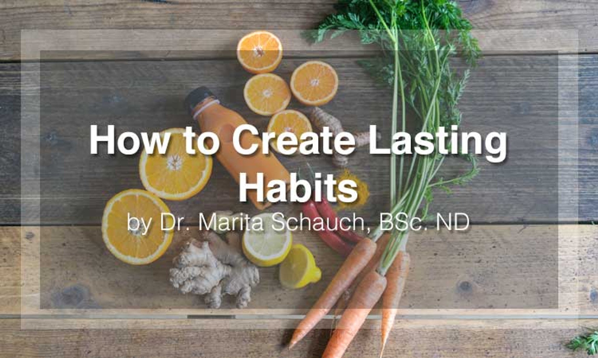 How to Create Lasting Habits
