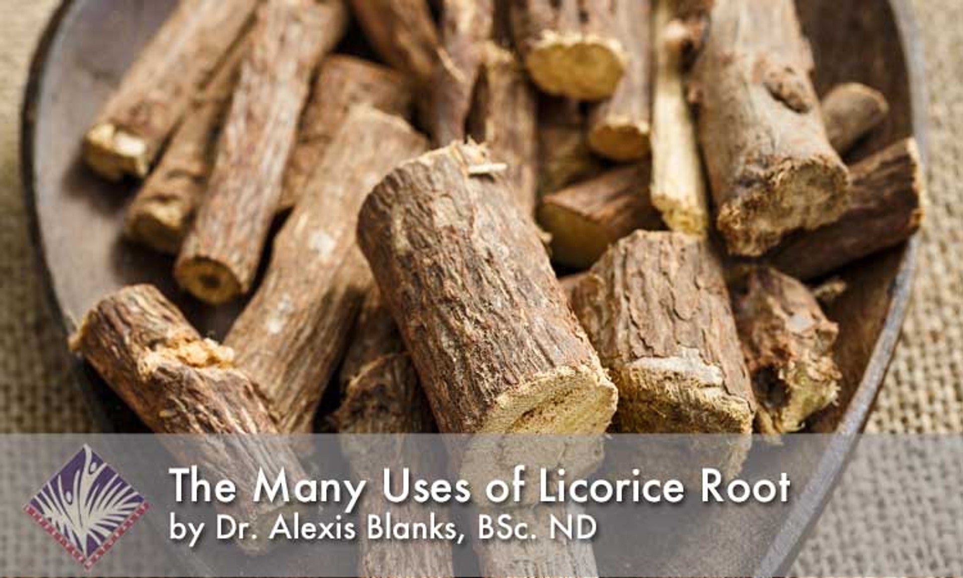 The Many Uses of Licorice Root