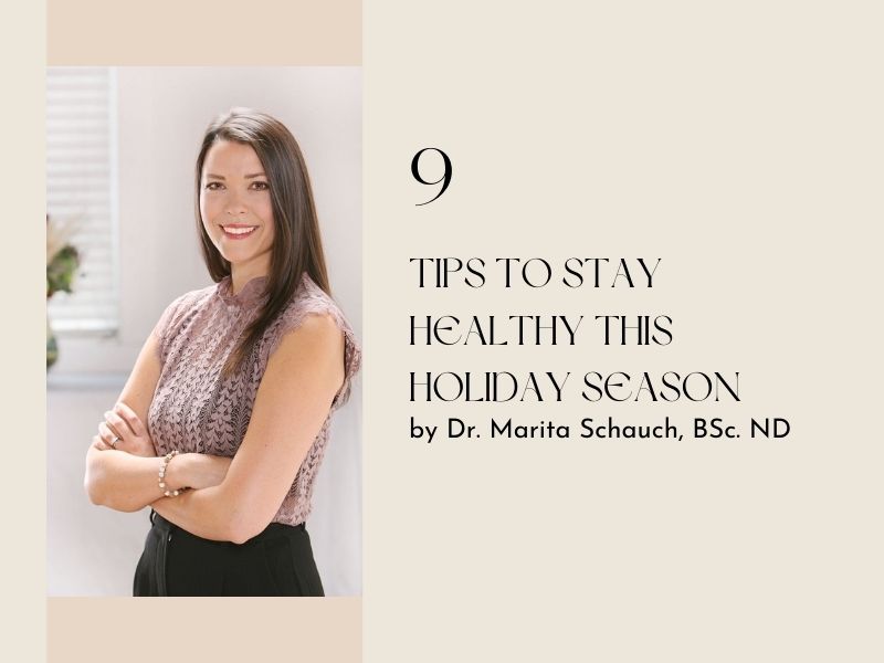 Dr. Marita’s favourite tips to stay healthy this holiday season