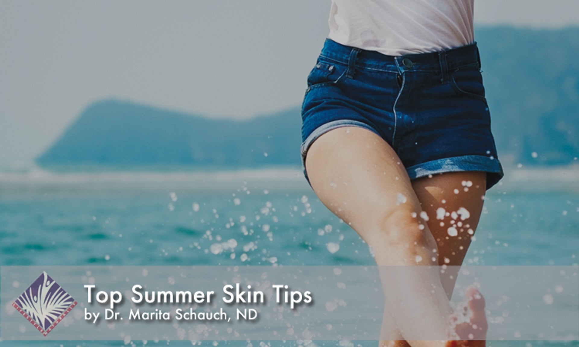 Top Summer Skin Tips