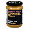 Nuts To You Cashew Butter + Macadamia and Pistachio Crunch (365g)